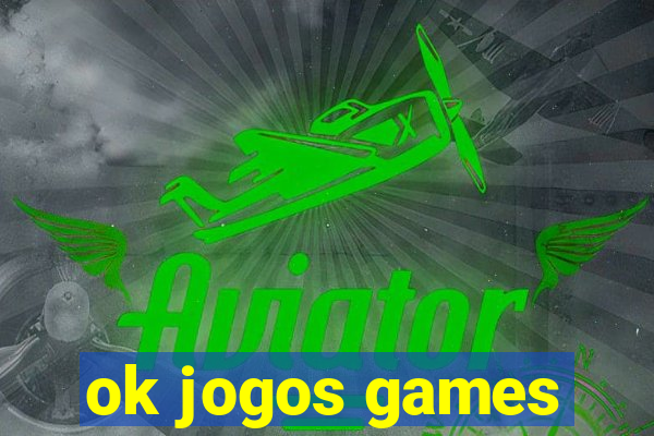 ok jogos games